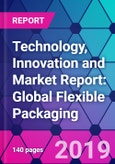 Technology, Innovation and Market Report: Global Flexible Packaging- Product Image