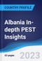 Albania In-depth PEST Insights - Product Thumbnail Image