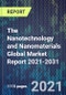 The Nanotechnology and Nanomaterials Global Market Report 2021-2031 - Product Thumbnail Image