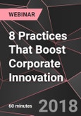 8 Practices That Boost Corporate Innovation - Webinar (Recorded)- Product Image