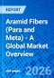 Aramid Fibers (Para and Meta) - A Global Market Overview - Product Image