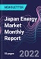 Japan Energy Market Monthly Report - Product Thumbnail Image
