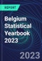 Belgium Statistical Yearbook 2023 - Product Image