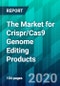 The Market for Crispr/Cas9 Genome Editing Products - Product Thumbnail Image
