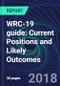 WRC-19 guide: Current Positions and Likely Outcomes - Product Thumbnail Image