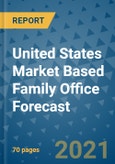 United States Market Based Family Office Forecast- Product Image