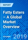 Fatty Esters – A Global Market Overview- Product Image