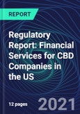 Regulatory Report: Financial Services for CBD Companies in the US- Product Image
