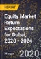 Equity Market Return Expectations for Dubai, 2020 - 2024 - Product Thumbnail Image
