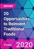 20 Opportunities to Reinvent Traditional Foods- Product Image
