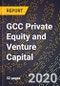 GCC Private Equity and Venture Capital - Product Thumbnail Image