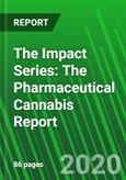 The Impact Series: The Pharmaceutical Cannabis Report- Product Image