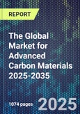 The Global Market for Advanced Carbon Materials 2025-2035- Product Image