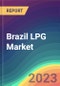 Brazil LPG Market Analysis: Plant Capacity, Production, Operating Efficiency, Demand & Supply, End User Industries, Distribution Channel, Region-Wise Demand, Import & Export , 2015-2030 - Product Thumbnail Image