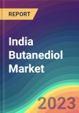 India Butanediol Market Analysis: Plant Capacity, Production, Operating Efficiency, Process, Demand & Supply, End Use, Application, Sales Channel, Region, Competition, Trade, Customer & Price Intelligence Market Analysis, 2015-2030- Product Image