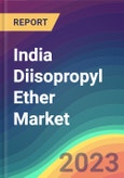 India Diisopropyl Ether Market Analysis: Demand & Supply, End Use, Application, Sales Channel, Region, Competition, Trade, Customer & Price Intelligence Market Analysis, 2015-2030- Product Image