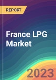 France LPG Market Analysis: Plant Capacity, Production, Operating Efficiency, Demand & Supply, End User Industries, Distribution Channel, Region-Wise Demand, Import & Export , 2015-2030- Product Image