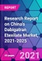 Research Report on China's Dabigatran Etexilate Market, 2021-2025 - Product Thumbnail Image