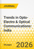Trends in Opto-Electro & Optical Communications: India- Product Image
