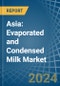 Asia: Evaporated and Condensed Milk - Market Report. Analysis and Forecast To 2025 - Product Thumbnail Image