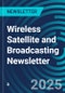 Wireless Satellite and Broadcasting Newsletter - Product Thumbnail Image