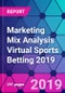 Marketing Mix Analysis Virtual Sports Betting 2019 - Product Thumbnail Image
