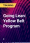 Going Lean: Yellow Belt Program - Product Thumbnail Image