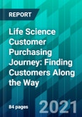 Life Science Customer Purchasing Journey: Finding Customers Along the Way- Product Image