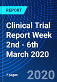 Clinical Trial Report Week 2nd - 6th March 2020- Product Image