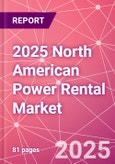 2025 North American Power Rental Market- Product Image