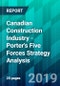 Canadian Construction Industry - Porter's Five Forces Strategy Analysis - Product Thumbnail Image