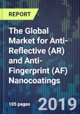 The Global Market for Anti-Reflective (AR) and Anti-Fingerprint (AF) Nanocoatings- Product Image