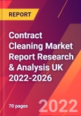 Contract Cleaning Market Report Research & Analysis UK 2022-2026- Product Image