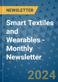 Smart Textiles and Wearables - Monthly Newsletter- Product Image