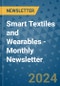 Smart Textiles and Wearables - Monthly Newsletter - Product Image