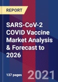 SARS-CoV-2 COVID Vaccine Market Analysis & Forecast to 2026- Product Image