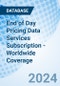 End of Day Pricing Data Services Subscription - Worldwide Coverage - Product Image