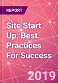 Site Start Up: Best Practices For Success- Product Image