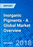 Inorganic Pigments - A Global Market Overview- Product Image
