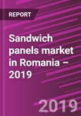 Sandwich panels market in Romania – 2019- Product Image