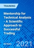 Mentorship for Technical Analysis - A Scientific Approach to Successful Trading (Recorded)- Product Image