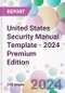 United States Security Manual Template - 2024 Premium Edition - Product Image