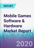 Mobile Games Software & Hardware Market Report- Product Image