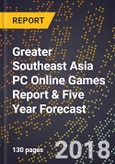 Greater Southeast Asia PC Online Games Report & Five Year Forecast- Product Image