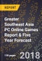 Greater Southeast Asia PC Online Games Report & Five Year Forecast - Product Thumbnail Image