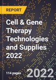 Cell & Gene Therapy Technologies and Supplies 2022- Product Image