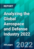 Analyzing the Global Aerospace and Defense Industry 2022- Product Image