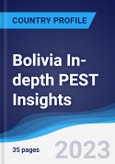 Bolivia In-depth PEST Insights- Product Image