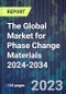 The Global Market for Phase Change Materials 2024-2034 - Product Thumbnail Image