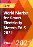 World Market for Smart Electricity Meters Ed 5 2021- Product Image